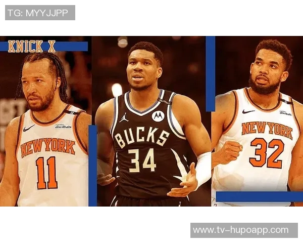 字母哥交易或重启尼克斯之外的追求者将增多