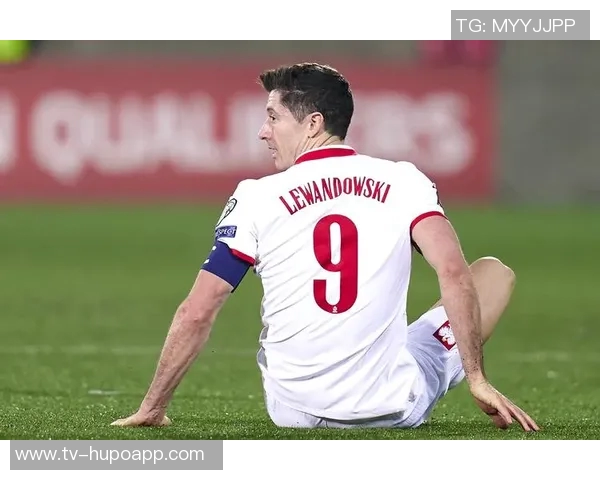 波兰国家队新名单公布莱万领衔泽林斯基皮亚特克入选